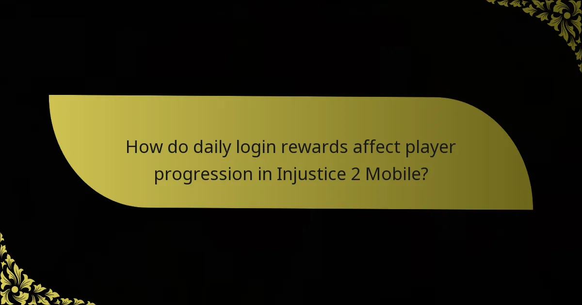 How do daily login rewards affect player progression in Injustice 2 Mobile?