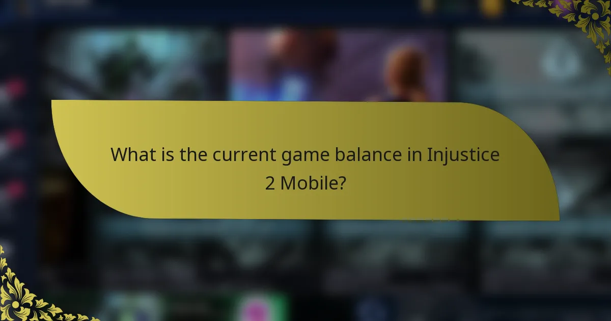 What is the current game balance in Injustice 2 Mobile?