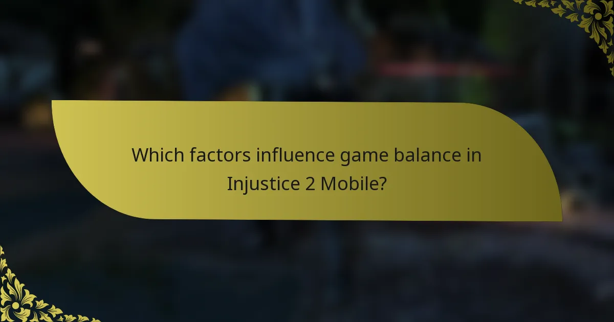 Which factors influence game balance in Injustice 2 Mobile?